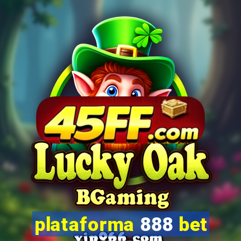 plataforma 888 bet